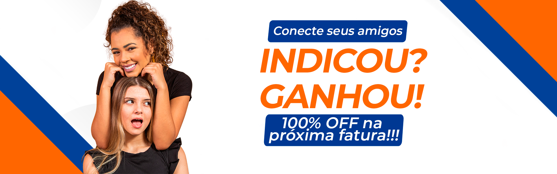 Indique e Ganhe!